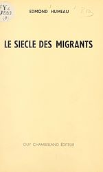 Télécharger le livre :  Le siècle des migrants