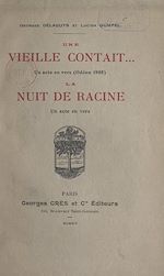 Télécharger le livre :  Une vieille contait... (un acte, en vers) ; La nuit de Racine (un acte en vers)