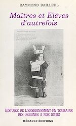 Télécharger le livre :  Maîtres et élèves d'autrefois