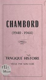 Télécharger le livre :  La tragique histoire de Chambord