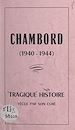 Télécharger le livre :  La tragique histoire de Chambord