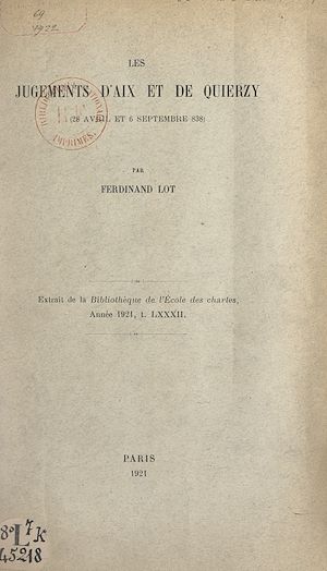 Téléchargez le livre :  Les jugements d'Aix et de Quierzy (28 avril et 6 septembre 838)