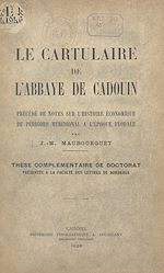 Télécharger le livre :  Le cartulaire de l'Abbaye de Cadouin