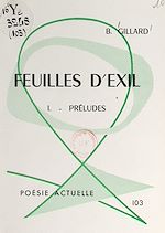 Télécharger le livre :  Feuilles d'exil (1). Préludes