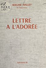 Télécharger le livre :  Lettre à l'adorée (1979-1980)