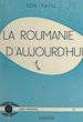Télécharger le livre :  La Roumanie d'aujourd'hui