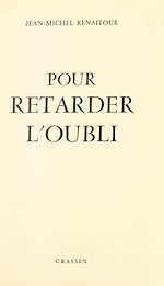 Télécharger le livre :  Pour retarder l'oubli