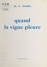 Télécharger le livre :  Quand la vigne pleure