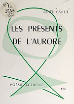 Télécharger le livre :  Les présents de l'aurore