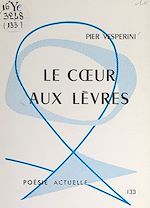 Télécharger le livre :  Le cœur aux lèvres