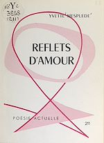 Télécharger le livre :  Reflets d'amour
