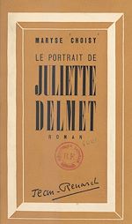 Télécharger le livre :  Le portrait de Juliette Delmet