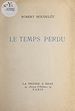 Télécharger le livre :  Le temps perdu