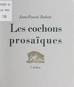 Télécharger le livre :  Les cochons prosaïques