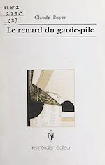 Télécharger le livre :  Le renard du garde-pile