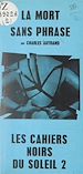 Télécharger le livre :  La mort sans phrase