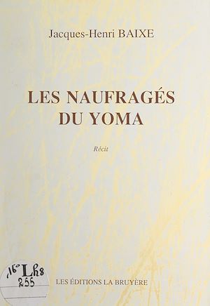Téléchargez le livre :  Les naufragés du Yoma