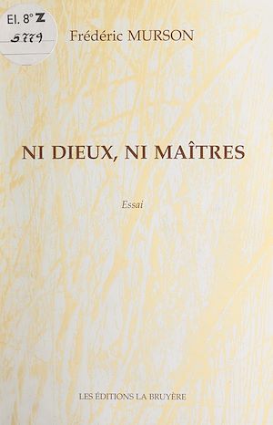 Téléchargez le livre :  Ni dieux, ni maîtres