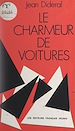 Télécharger le livre :  Le charmeur de voitures