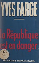 Télécharger le livre :  La République est en danger