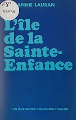 Télécharger le livre :  L'île de la Sainte-Enfance
