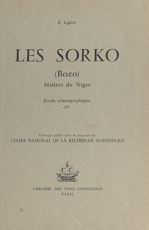 Download the eBook: Les Sorko (Bozo), maîtres du Niger (4). Étude ethnographique