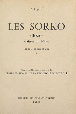 Download the eBook: Les Sorko (Bozo), maîtres du Niger (1). Étude ethnographique