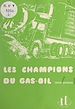 Télécharger le livre :  Les champions du gas-oil