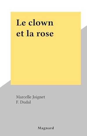 Téléchargez le livre :  Le clown et la rose
