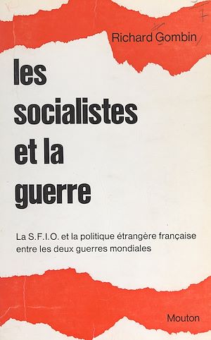 Téléchargez le livre :  Les socialistes et la guerre : la SFIO et la politique étrangère française entre les deux guerres mondiales