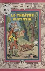 Télécharger le livre :  Le théâtre Rintintin