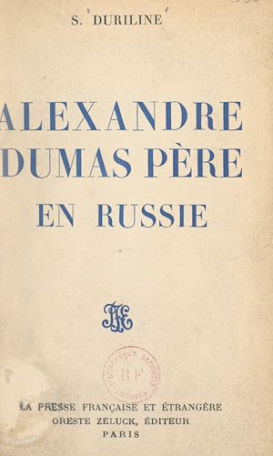 Téléchargez le livre :  Alexandre Dumas père en Russie