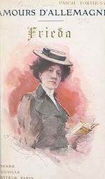 Télécharger le livre :  Amours d'Allemagne : Frieda