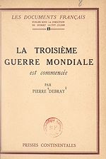 Télécharger le livre :  La troisième guerre mondiale est commencée