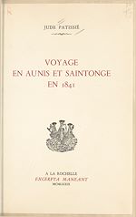 Télécharger le livre :  Voyage en Aunis et Saintonge en 1841
