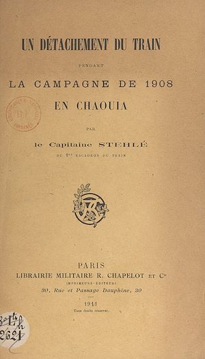 Téléchargez le livre :  Un détachement du train pendant la campagne de 1908 en Chaouïa