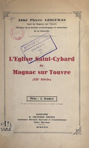 Téléchargez le livre :  L'église Saint-Cybard de Magnac-sur-Touvre (XIIe siècle)