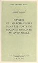 Télécharger le livre :  Navires et marchandises dans les ports de Rouen et du Havre au XVIIIe siècle