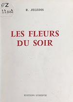 Télécharger le livre :  Les fleurs du soir