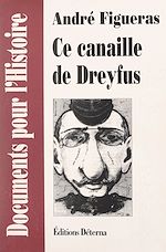 Télécharger le livre :  Ce canaille de Dreyfus
