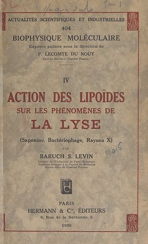 Téléchargez le livre :  Action des lipoïdes sur les phénomènes de la lyse : saponine, bactériophage, rayons X