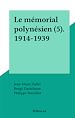 Télécharger le livre :  Le mémorial polynésien (5). 1914-1939