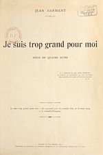 Télécharger le livre :  Je suis trop grand pour moi