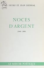 Download this eBook Noces d'argent (1960-1985)