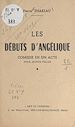 Télécharger le livre :  Les débuts d'Angélique