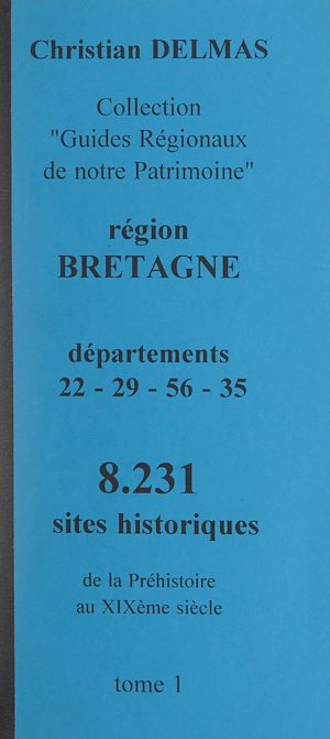 Téléchargez le livre :  Région Bretagne (1). Départements 22-29-56-35