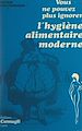 Télécharger le livre :  Vous ne pouvez plus ignorer l'hygiène alimentaire moderne