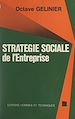 Télécharger le livre :  Stratégie sociale de l'entreprise