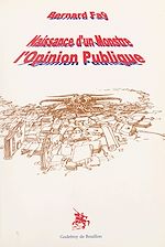 Télécharger le livre :  Naissance d'un monstre, l'opinion publique