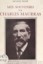 Télécharger le livre :  Mes souvenirs sur Charles Maurras (1868-1952)
